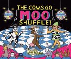 The Cows Go Moo Shuffle! (eBook, ePUB)
