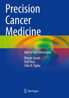 Precision Cancer Medicine - Jasani, Bharat;Huss, Ralf;Taylor, Clive R.