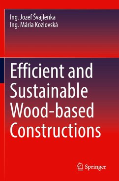 Efficient and Sustainable Wood-based Constructions - Svajlenka, Ing. Jozef;Kozlovská, Ing. Mária