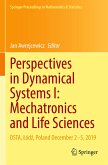 Perspectives in Dynamical Systems I: Mechatronics and Life Sciences