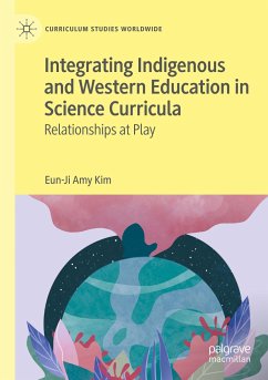 Integrating Indigenous and Western Education in Science Curricula - Kim, Eun-Ji Amy