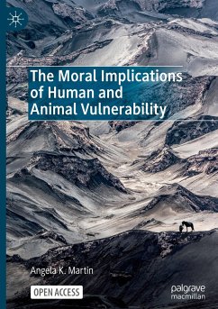 The Moral Implications of Human and Animal Vulnerability - Martin, Angela K.