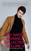 Gay Sweet Romance Collection Volume 4: 5 Gay Sweet Romance Short Stories (The English Gay Sweet Contemporary Romance Stories) (eBook, ePUB)