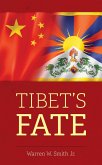 Tibet's Fate (eBook, ePUB) Tibet's Fate (eBook, ePUB)