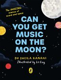 Can You Get Music on the Moon? (eBook, ePUB)