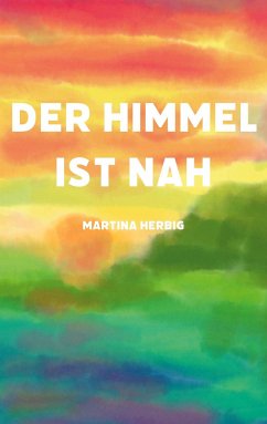 Der Himmel ist nah - Herbig, Martina