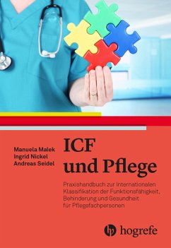 ICF in der Pflege - Malek, Manuela;Nickel, Ingrid;Seidel, Andreas