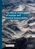 The Moral Implications of Human and Animal Vulnerability