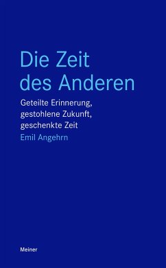 Die Zeit des Anderen - Angehrn, Emil