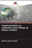 Communication co-culturelle entre Manjo et Donjo à Sheka