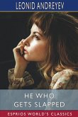 He Who Gets Slapped (Esprios Classics)