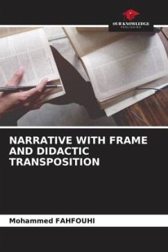 NARRATIVE WITH FRAME AND DIDACTIC TRANSPOSITION - FAHFOUHI, Mohammed