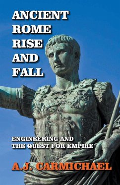 Ancient Rome, Rise and Fall - Carmichael, A. J.
