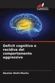 Deficit cognitivo e recidiva del comportamento aggressivo