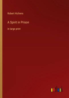 A Spirit in Prison - Hichens, Robert