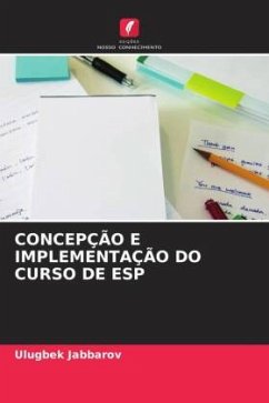 CONCEPÇÃO E IMPLEMENTAÇÃO DO CURSO DE ESP - Jabbarov, Ulugbek