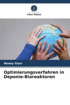 Optimierungsverfahren in Deponie-Bioreaktoren - Gaur, Honey