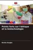 Points forts sur l'éthique et la biotechnologie