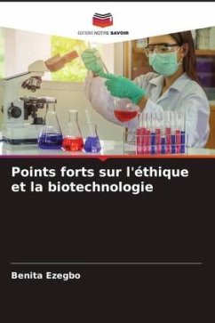 Points forts sur l'éthique et la biotechnologie - Ezegbo, Benita