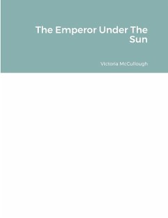 The Emperor Under The Sun - McCullough, Victoria