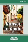 Sunset in Spain (Large Print 16 Pt Edition)