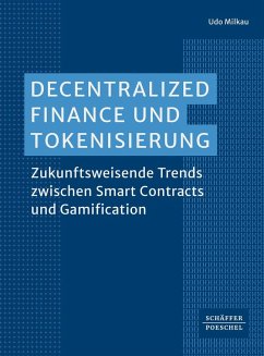Decentralized Finance und Tokenisierung - Milkau, Udo