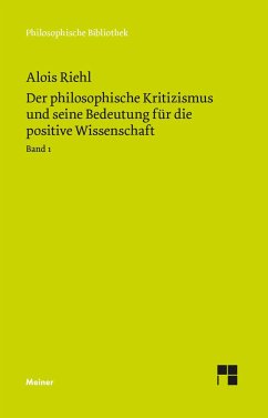 Der philosophische Kritizismus und seine Bedeutung für die positive Wissenschaft - Riehl, Alois