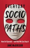 Everyday Sociopaths (eBook, ePUB) Everyday Sociopaths (eBook, ePUB)