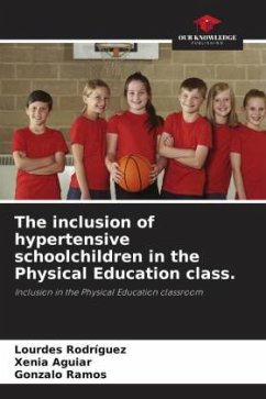 The inclusion of hypertensive schoolchildren in the Physical Education class. - Rodriguez, Lourdes;Aguiar, Xenia;Ramos, Gonzalo