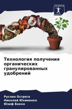 Tehnologiq polucheniq organicheskih granulirowannyh udobrenij - Ostroga, Ruslan;Juhimenko, Nikolaj;Bokko, Juzef