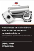 Films minces à base de nitrure pour pistons de moteurs à combustion interne