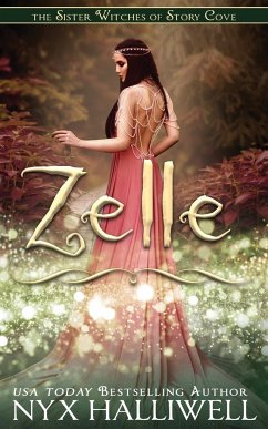 Zelle, Sister Witches of Story Cove Spellbinding Cozy Mystery Series, Book 5 - Halliwell, Nyx