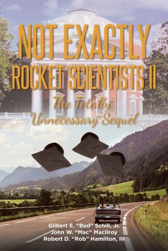 Not Exactly Rocket Scientists II - Schill Jr, Gilbert E; MacIlroy, John W; Hamilton III, Robert D