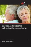 Gestione del rischio nelle strutture sanitarie