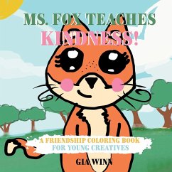 Ms. Fox Teaches Kindness - Winn, Gia