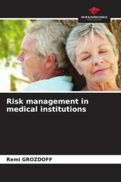 Risk management in medical institutions - Grozdoff, Rémi