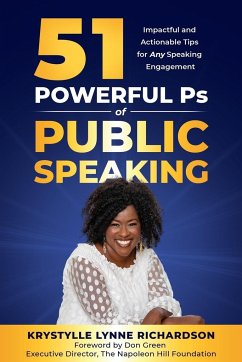 51 Powerful Ps of Public Speaking - Richardson, Krystylle Lynne