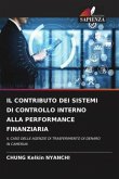 IL CONTRIBUTO DEI SISTEMI DI CONTROLLO INTERNO ALLA PERFORMANCE FINANZIARIA