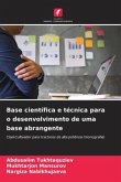 Base científica e técnica para o desenvolvimento de uma base abrangente