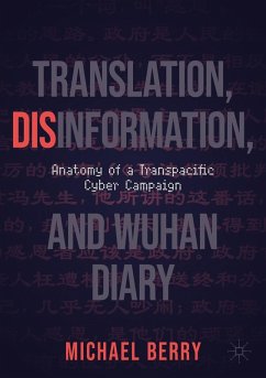 Translation, Disinformation, and Wuhan Diary (eBook, PDF) - Berry, Michael Translation, Disinformation, and Wuhan Diary (eBook, PDF) - Berry, Michael
