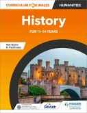 Curriculum for Wales: History for 11-14 years (eBook, ePUB) Curriculum for Wales: History for 11-14 years (eBook, ePUB)