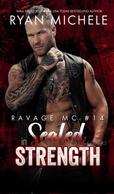 Sealed in Strength (Ravage MC #14) (Rebellion #3) (eBook, ePUB) - Michele, Ryan