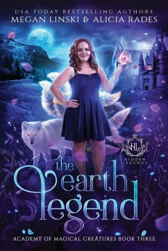 The Earth Legend - Linski, Megan; Rades, Alicia; Legends, Hidden