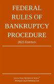 Federal Rules of Bankruptcy Procedure; 2023 Edition