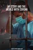My Story and the World with Corona