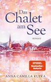 Das Chalet am See: Roman   SPIEGEL-Bestseller-Autorin