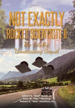 Not Exactly Rocket Scientists II - Schill Jr, Gilbert E; MacIlroy, John W; Hamilton III, Robert D