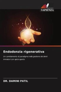 Endodonzia rigenerativa - Patil, Dr. Damini