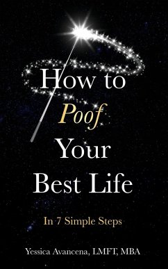 How to Poof Your Best Life - Avancena, Yessica D