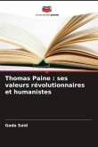 Thomas Paine : ses valeurs révolutionnaires et humanistes